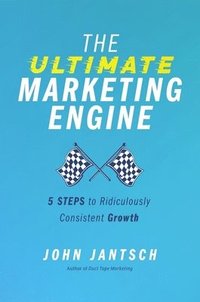 bokomslag The Ultimate Marketing Engine