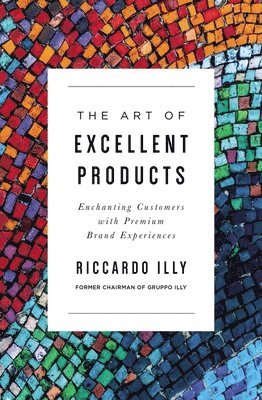 bokomslag Art of Excellent Products