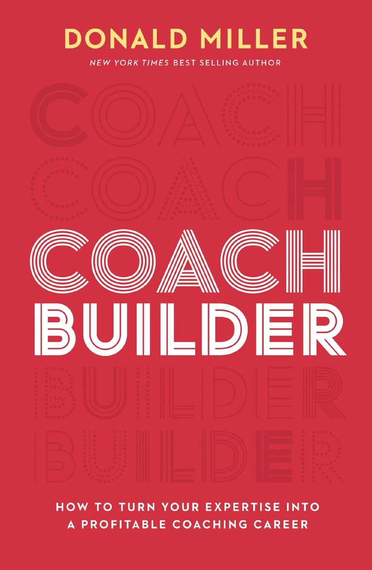 Donald Miller - Coach Builder, Inbunden