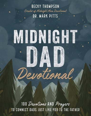Becky Thompson, Mark R. Pitts - Midnight Dad Devotional, Inbunden