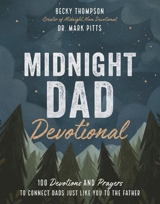 Midnight Dad Devotional 1