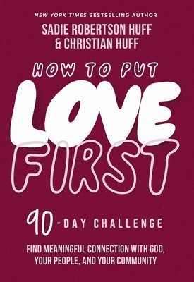 How to Put Love First 1