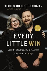 bokomslag Every Little Win: How Celebrating Small Victories Can Lead to Big Joy