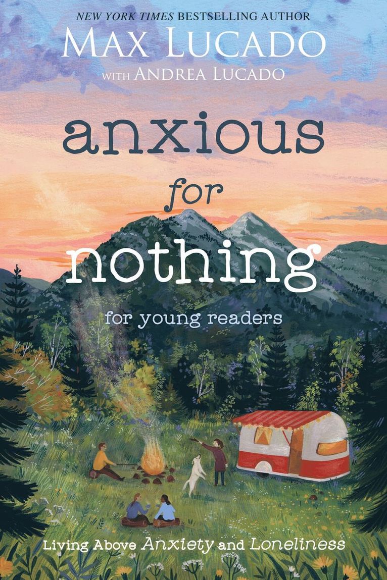 Max Lucado - Anxious for Nothing (Young Readers Edition), Häftad