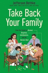 bokomslag Take Back Your Family