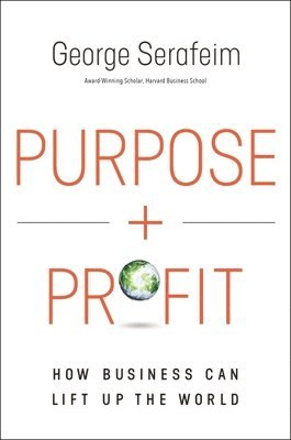 bokomslag Purpose and Profit: How Business Can Lift Up the World