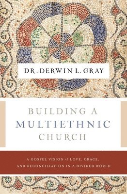 Building a Multiethnic Church 1