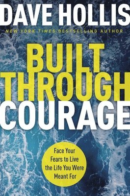 Built Through Courage 1
