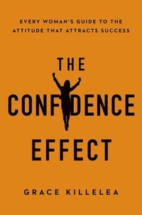 bokomslag The Confidence Effect