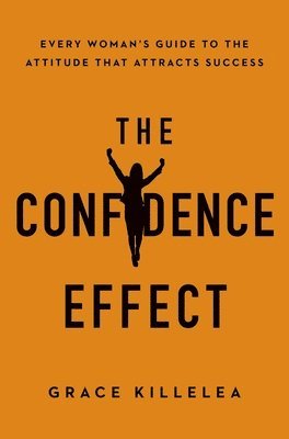 Grace Killelea - Confidence Effect, Häftad