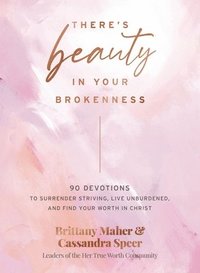 bokomslag There's Beauty in Your Brokenness