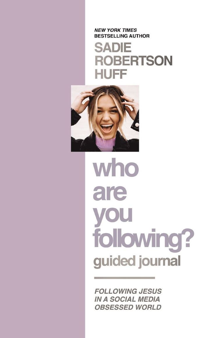Sadie Robertson Huff - Who Are You Following? Guided Journal, Inbunden