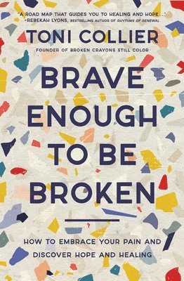 Brave Enough to Be Broken 1