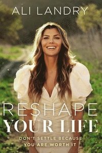 bokomslag Reshape Your Life