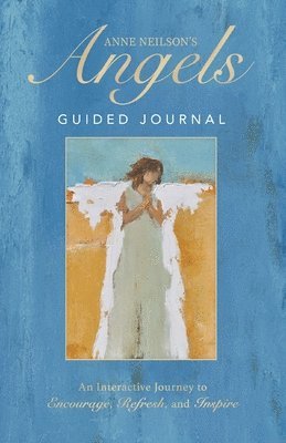 Anne Neilson's Angels Guided Journal 1