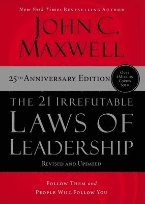 The 21 Irrefutable Laws of Leadership 1