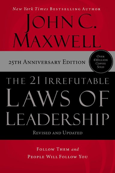 John C. Maxwell - 21 Irrefutable Laws of Leadership, Häftad