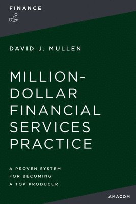 bokomslag Million-Dollar Financial Services Practice