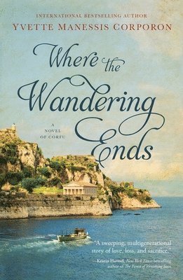 Yvette Manessis Corporon - Where the Wandering Ends, Häftad