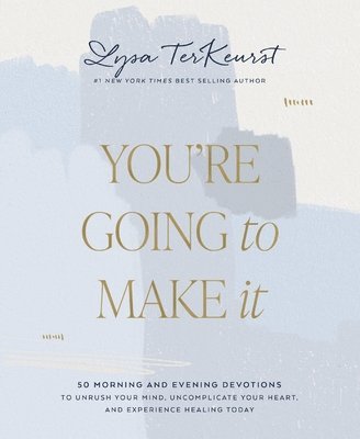 bokomslag You're Going to Make It
