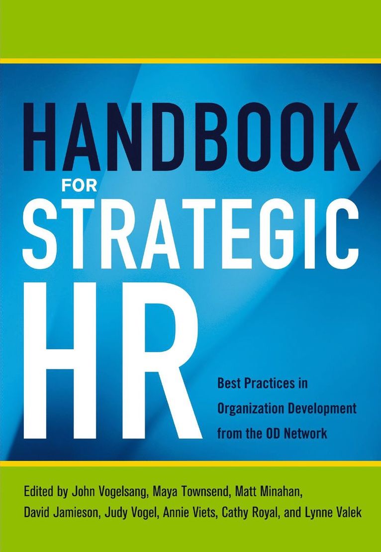 John Vogelsang PhD, Maya Townsend, Matt Minahan, David Jamieson, Judy Vogel, Annie Viets, Cathy Royal, Lynne Valek, John Vogelsang Phd, John Vogelsang - Handbook for Strategic HR, Häftad