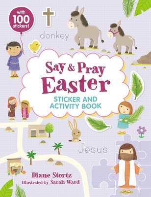 Say and Pray Bible Easter Sticker and Activity Book 1