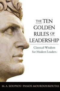 bokomslag The Ten Golden Rules of Leadership