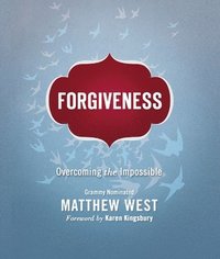 bokomslag Forgiveness: Overcoming the Impossible