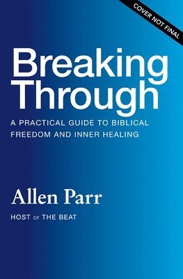Allen Parr - Breaking Through, Inbunden