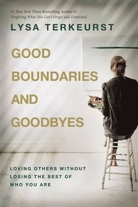 bokomslag Good Boundaries And Goodbyes