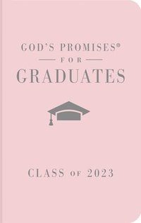 bokomslag God's Promises for Graduates: Class of 2023 - Pink NKJV