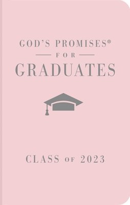 God's Promises for Graduates: Class of 2023 - Pink NKJV 1