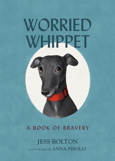 Jess Bolton - Worried Whippet, Inbunden