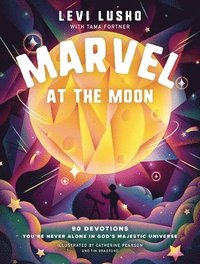 bokomslag Marvel at the Moon