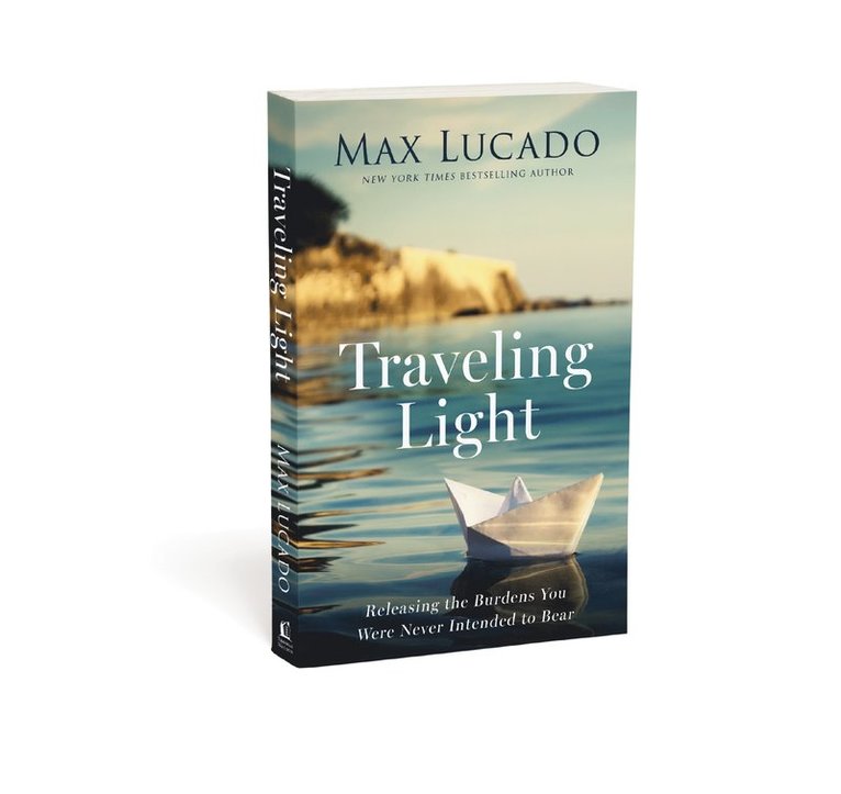 Max Lucado - Traveling Light, Häftad