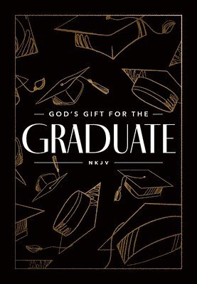 God's Gift for the Graduate NKJV 1