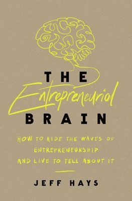 bokomslag The Entrepreneurial Brain