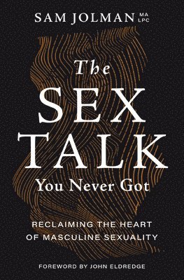 bokomslag The Sex Talk You Never Got