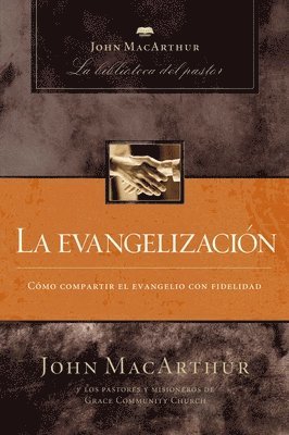 John F. MacArthur, John F. Macarthur - evangelización, Häftad
