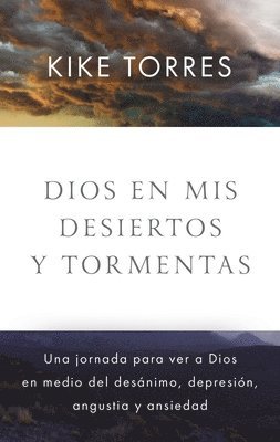 Dios en mis desiertos y tormentas 1