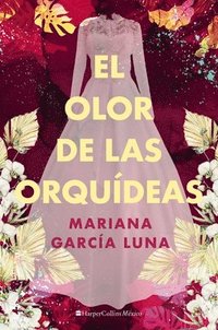 bokomslag El olor de las orquídeas