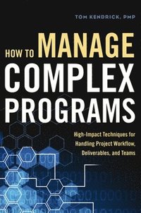 bokomslag How to Manage Complex Programs