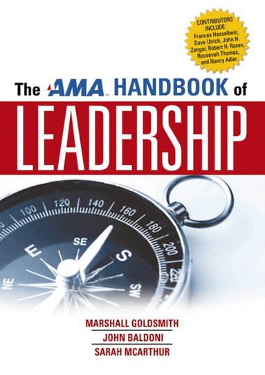 Marshall Goldsmith, John Baldoni, Sarah McArthur - AMA Handbook of Leadership, Häftad