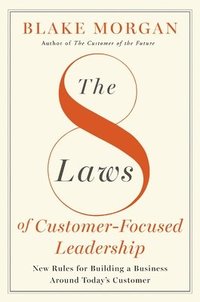 bokomslag The 8 Laws of Customer-Focused Leadership