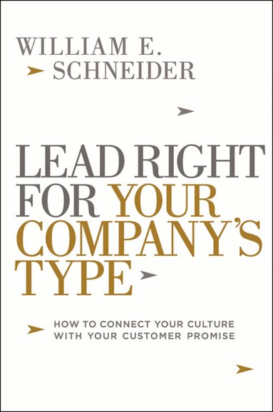 William Schneider - Lead Right for Your Company's Type, Häftad