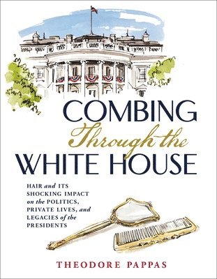 Combing Through the White House 1