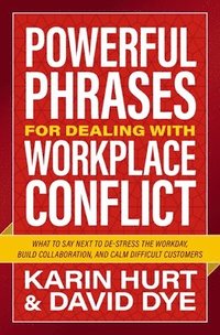 bokomslag Powerful Phrases for Dealing with Workplace Conflict