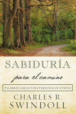 Charles R. Swindoll - Sabiduría para el camino, Häftad