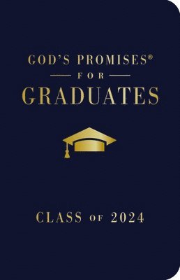 Jack Countryman - Countryman, J: God's Promises for Graduates: Class of 2024 -, Inbunden