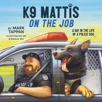 bokomslag K9 Mattis on the Job